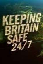 Watch Keeping Britain Safe 24/7 5movies