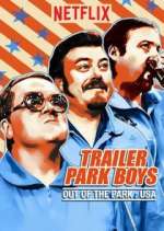 Watch Trailer Park Boys: Out of the Park: USA 5movies