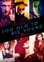 Watch Too Old to Die Young 5movies