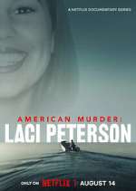 Watch American Murder: Laci Peterson 5movies