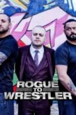 Watch Rogue to Wrestler 5movies