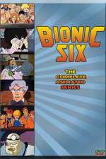 Watch Bionic Six 5movies