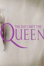 Watch The Day I Met the Queen 5movies