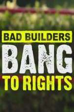 Watch Bad Builders Bang To Rights 5movies