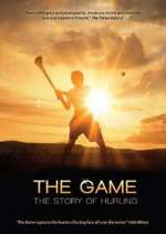 Watch The Game: The Story of Hurling 5movies