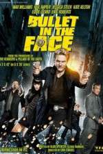 Watch Bullet in the Face 5movies