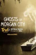Watch Ghosts of Morgan City 5movies