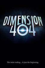 Watch Dimension 404 5movies