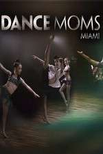 Watch Dance Moms Miami 5movies