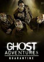 Watch Ghost Adventures: Quarantine 5movies